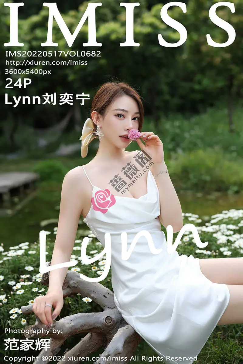 [IMiss爱蜜社] Vol.682 气质女神Lynn刘奕宁户外田园性感白色连身裙秀曼妙身材迷人写真-蔷薇阁